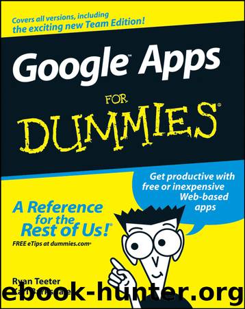 Google Apps For Dummies by Ryan Teeter & Karl Barksdale