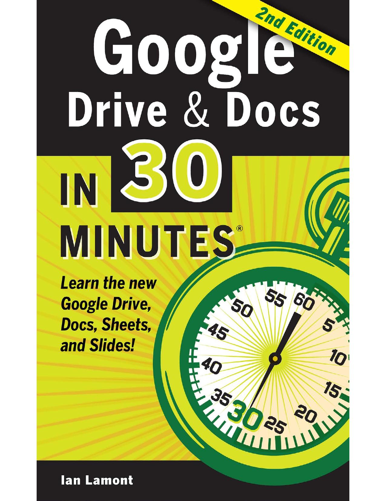 Google Drive & Docs In 30 Minutes, 2nd edition by Ian Lamont