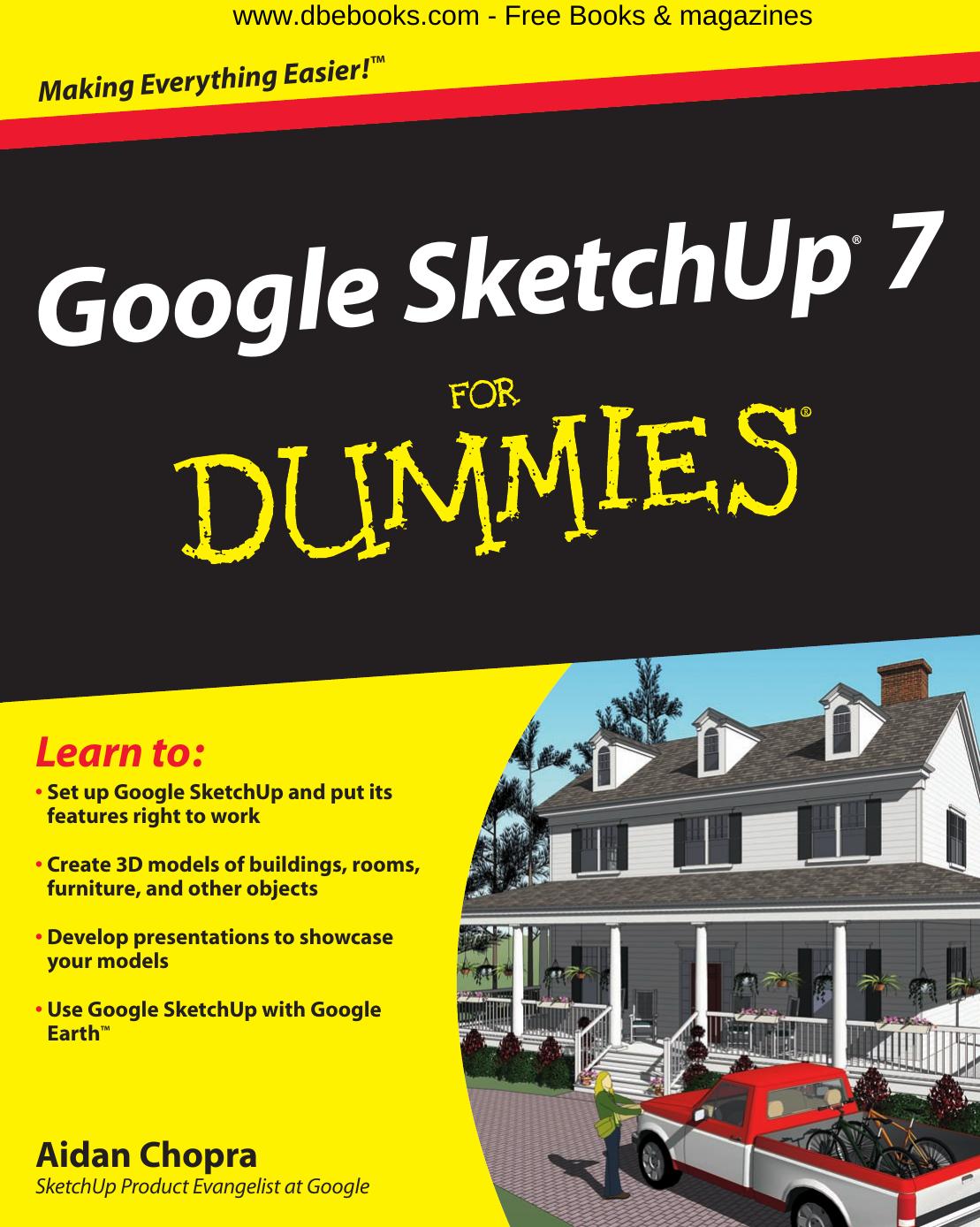 Google SketchUp 7 for dummies by Aidan Chopra