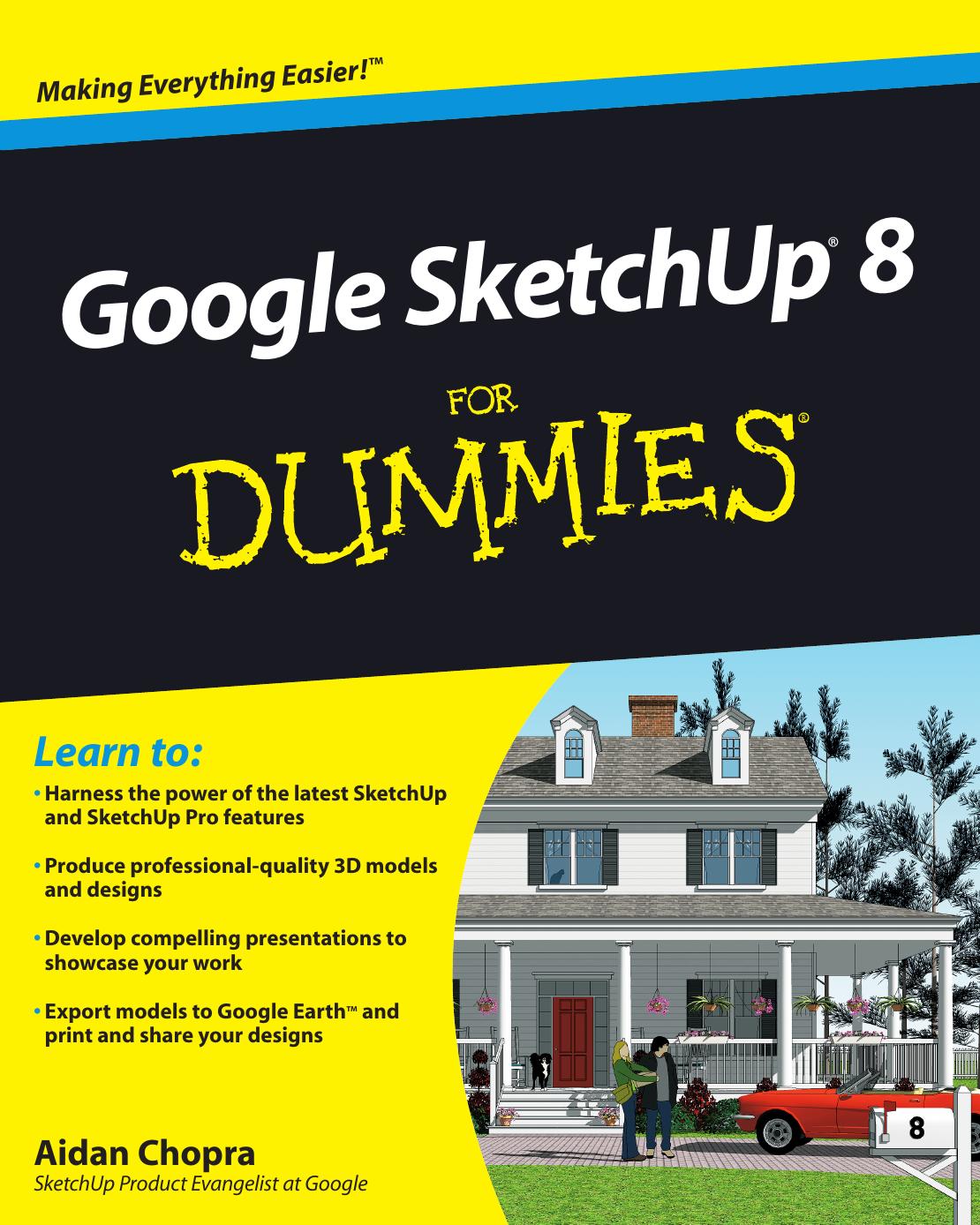 Google SketchUp 8 For Dummies by Aidan Chopra