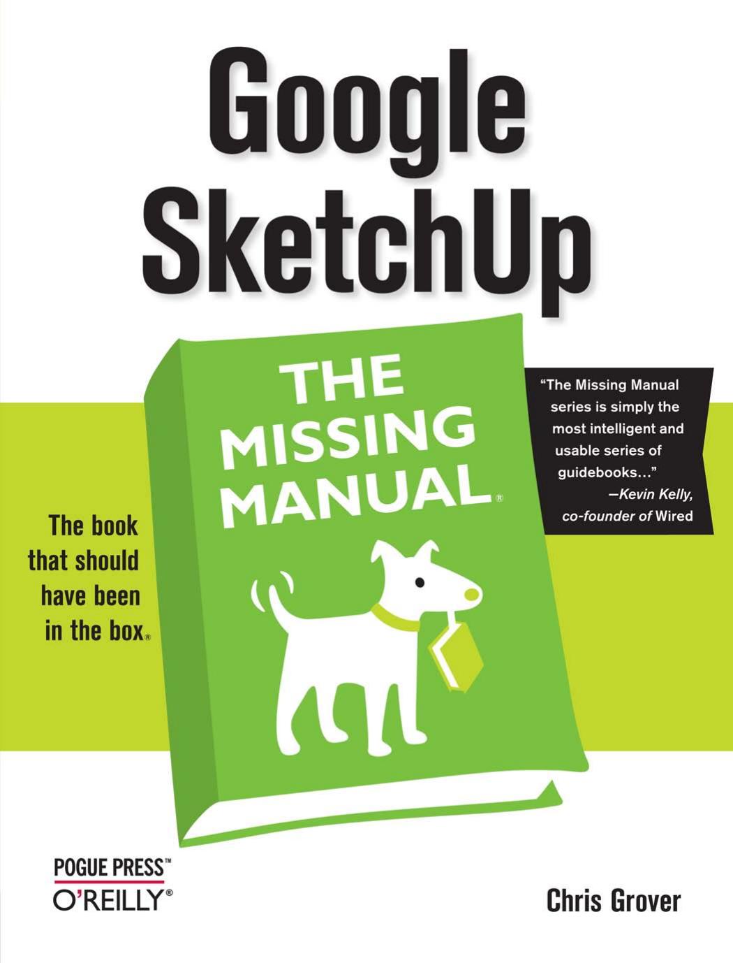 Google SketchUp: the missing manual by Chris Grover