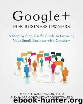 Google+ for Business Owners by Waddington Michael & Gonzalez-Waddington Alexandra