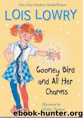 Gooney Bird and All Her Charms by Lois Lowry