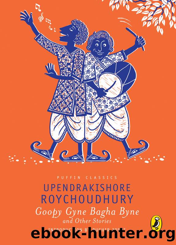 Goopy Gyne Bagha Byne and other Stories by Upendrakishore Roychoudhuri