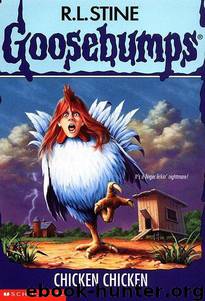 Goosebumps #53: Chicken Chicken by R. L. Stine