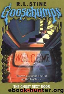 Goosebumps - 10 - The Ghost Next Door by R.L. Stine