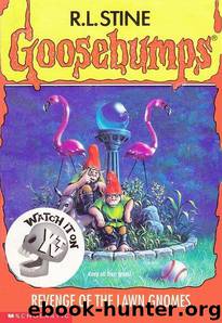 Goosebumps - 34 - Revenge of the Lawn Gnomes by R.L. Stine
