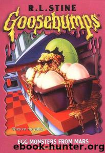Goosebumps - 42 - Egg Monsters From Mars by R.L. Stine