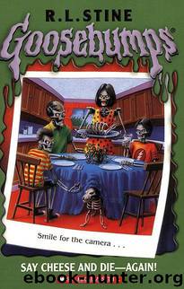 Goosebumps - 44 - Say Cheese and Die - Again! by R.L. Stine