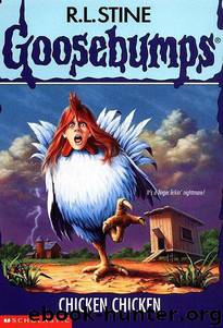 Goosebumps - 53 - Chicken Chicken by R.L. Stine