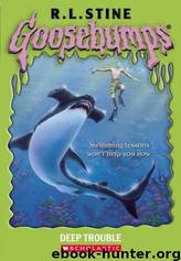 Goosebumps 19 - Deep Trouble by R.L. Stine