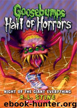 Goosebumps Hall of Horrors: Night of the Giant Everything by R.L. Stine