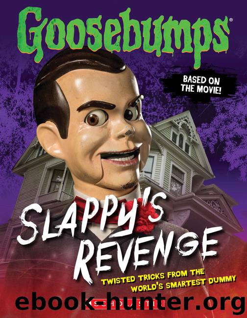 Goosebumps The Movie: Slappy's Revenge by Jason Heller