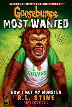 Goosebumps® Most Wanted #3: How I Met My Monster by R.L. Stine