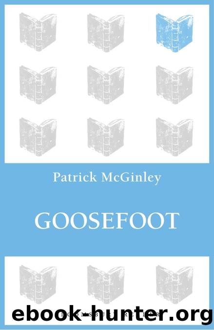 Goosefoot by Patrick McGinley
