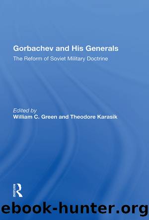 Gorbachev And His Generals by William C. Green