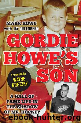 Gordie Howe's Son by Mark Howe