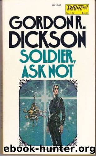 Gordon R. Dickson by Soldier Ask Not