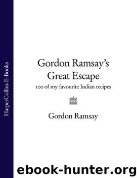 Gordon Ramsay's Great Escape by Gordon Ramsay