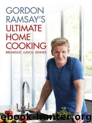Gordon Ramsay's Ultimate Home Cooking by Gordon Ramsay
