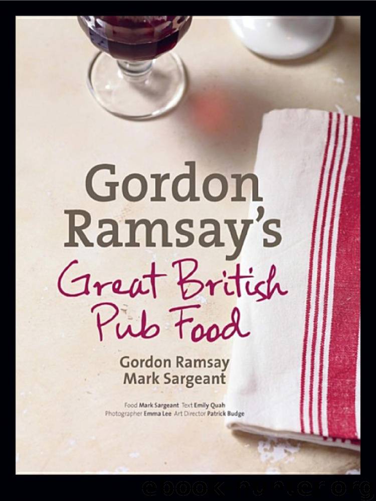 Gordon Ramsay’s Great British Pub Food by Gordon Ramsay & Mark Sargeant