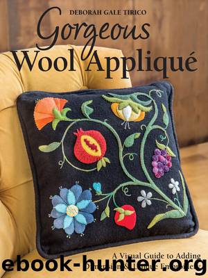 Gorgeous Wool Appliqué by Deborah Gale Tirico
