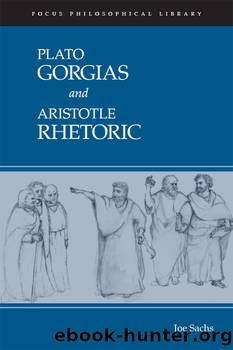 Gorgias and Rhetoric by Plato;Aristotle;Sachs Joe;