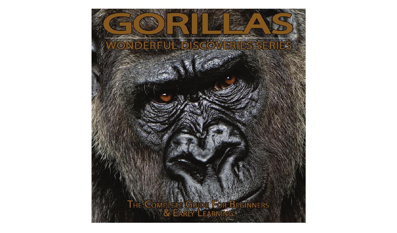 Gorillas: the Complete Guide For Beginners & Early Learning by Brown Margaret