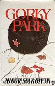 Gorky Park by Smith Martin Cruz