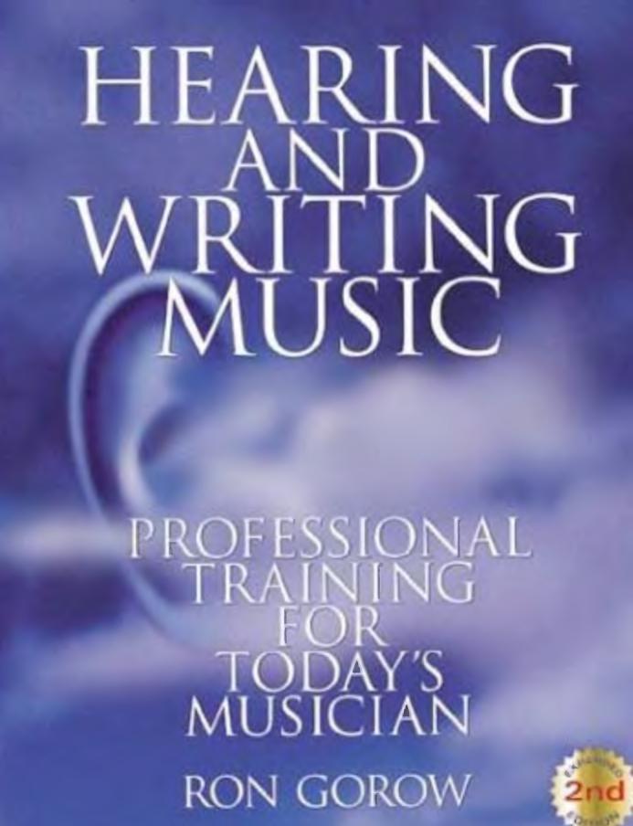 Gorow-Hearing And Writing Music-Professional Training For Today's Musician by Unknown