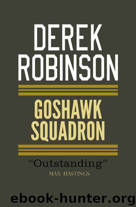 Goshawk Squadron by Derek Robinson