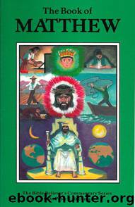 Gospel of Matthew Commentary (The Bible Believer's Commentary Series) by Ruckman Dr. Peter S