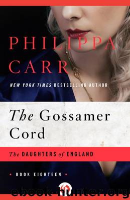 Gossamer Cord by Philippa Carr