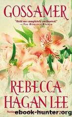 Gossamer by Rebecca Hagan Lee