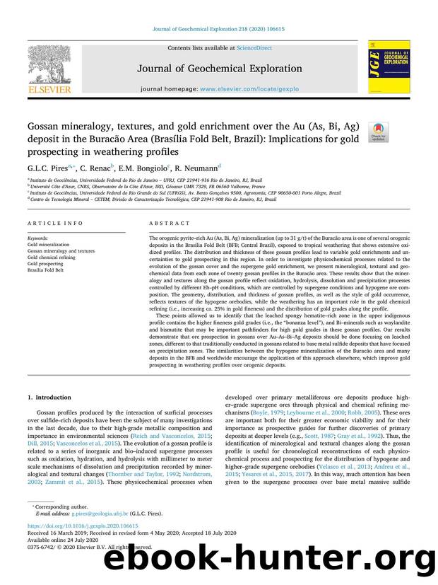 Gossan mineralogy, textures, and gold enrichment over the Au (As, Bi, Ag) deposit in the BuracÃ£o Area (BrasÃ­lia Fold Belt, Brazil)_ Implications for gold prospecting in weathering profiles by G.L.C. Pires & C. Renac & E.M. Bongiolo & R. Neumann