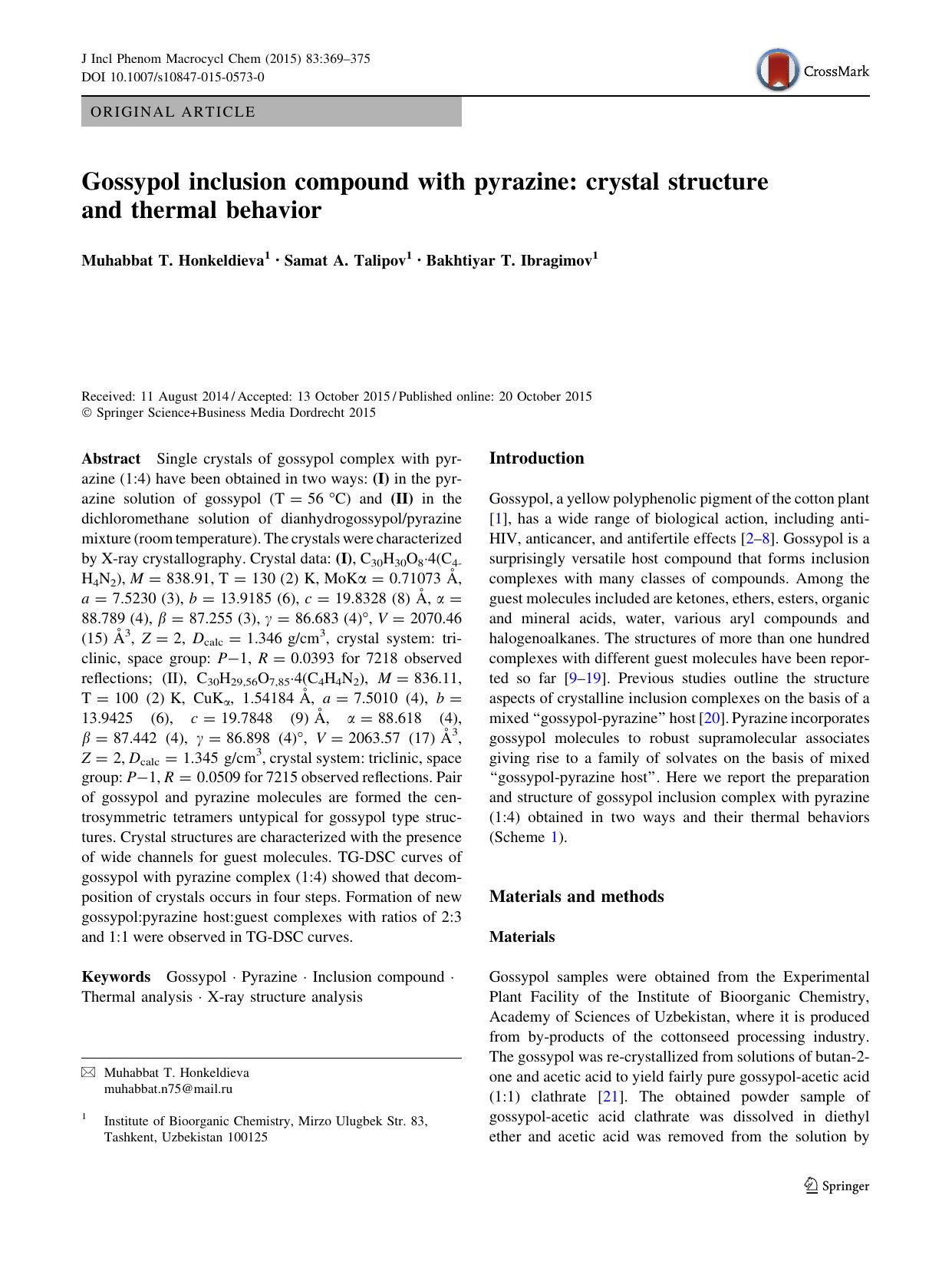 Gossypol inclusion compound with pyrazine: crystal structure and thermal behavior by Muhabbat T. Honkeldieva & Samat A. Talipov & Bakhtiyar T. Ibragimov