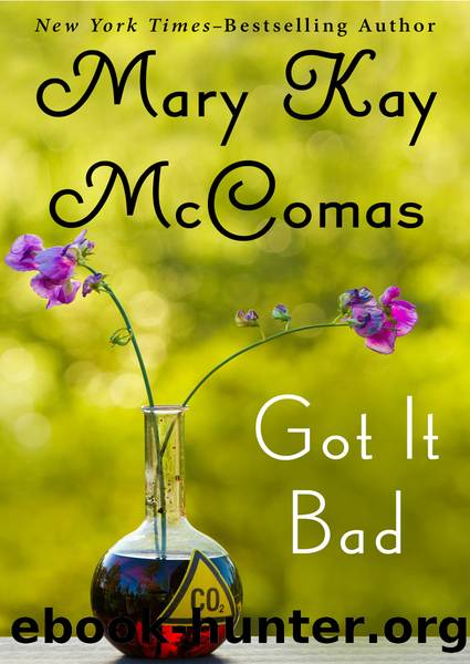 Got It Bad by Mary Kay McComas