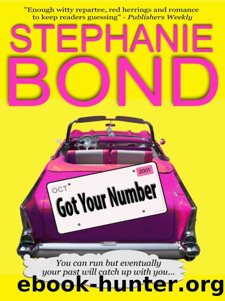 Got Your Number (a humorous romantic mystery) by Stephanie Bond