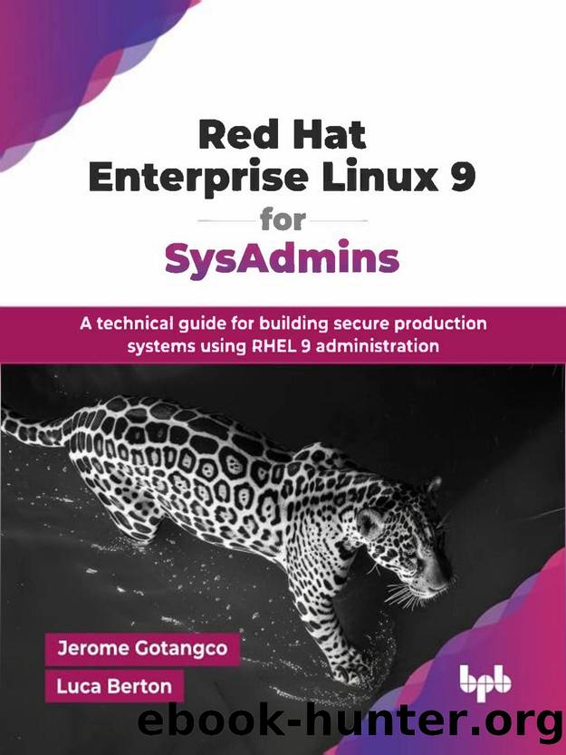 Gotangco J. Red Hat Enterprise Linux 9 for SysAdmins. A technical guide...2025 by Unknown