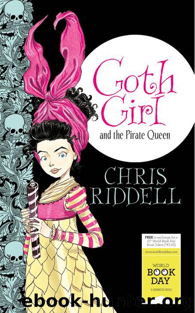 Goth Girl and the Pirate Queen: World Book Day Edition 2015 by Chris Riddell