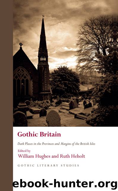 Gothic Britain by Ruth Heholt & William Hughes