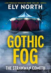 Gothic Fog: The Strawman Cometh by Ely North