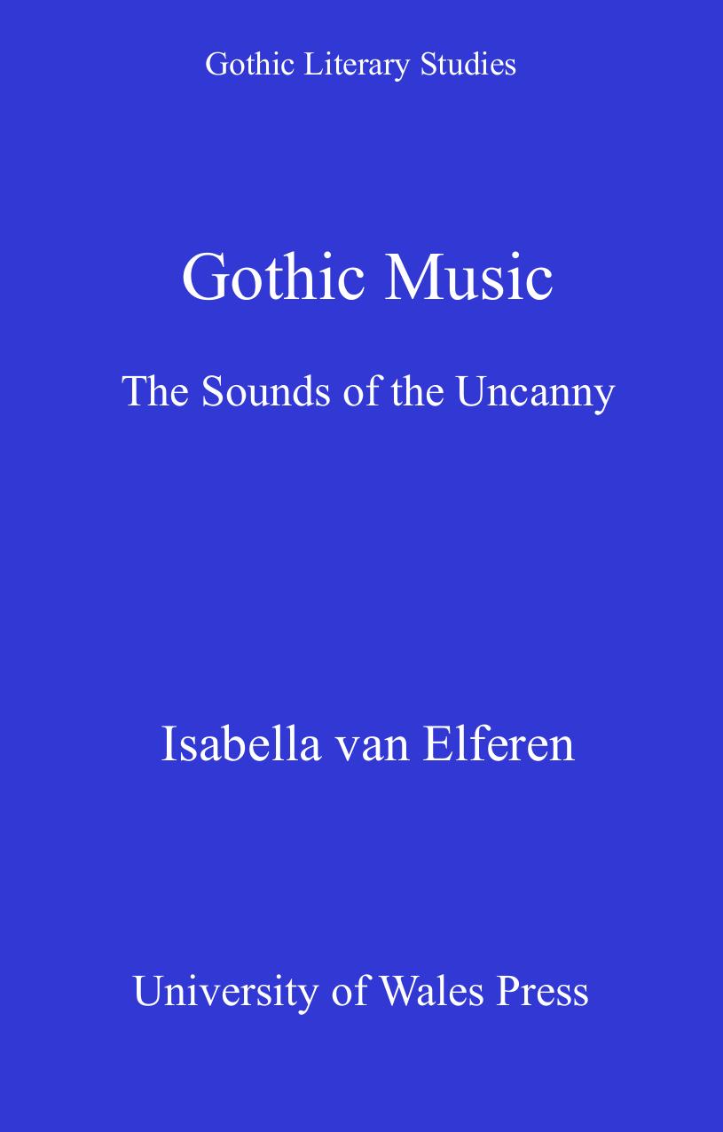 Gothic Music: The Sounds of the Uncanny by Unknow
