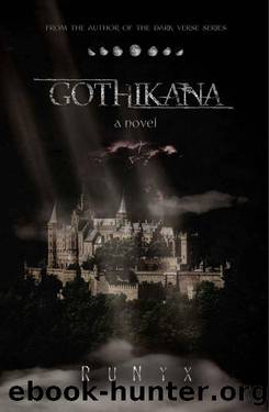 Gothikana: A Dark Academia Gothic Romance by RuNyx