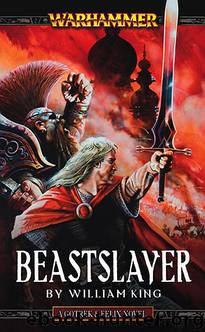 Gotrek & Felix 05 - Beastslayer by Warhammer