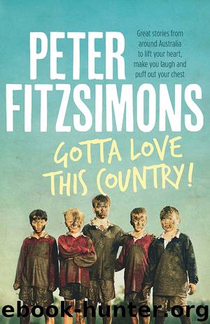 Gotta Love This Country! by Peter FitzSimons