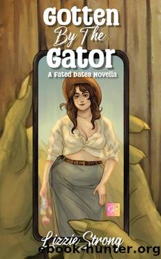 Gotten by the Gator: A Fated Dates Novella by Lizzie Strong
