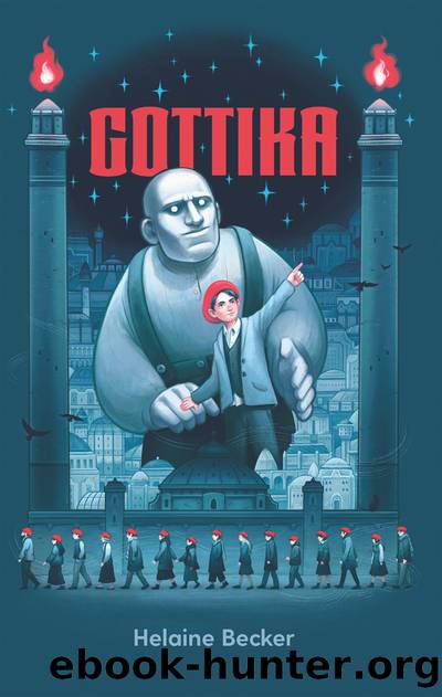 Gottika by Helaine Becker