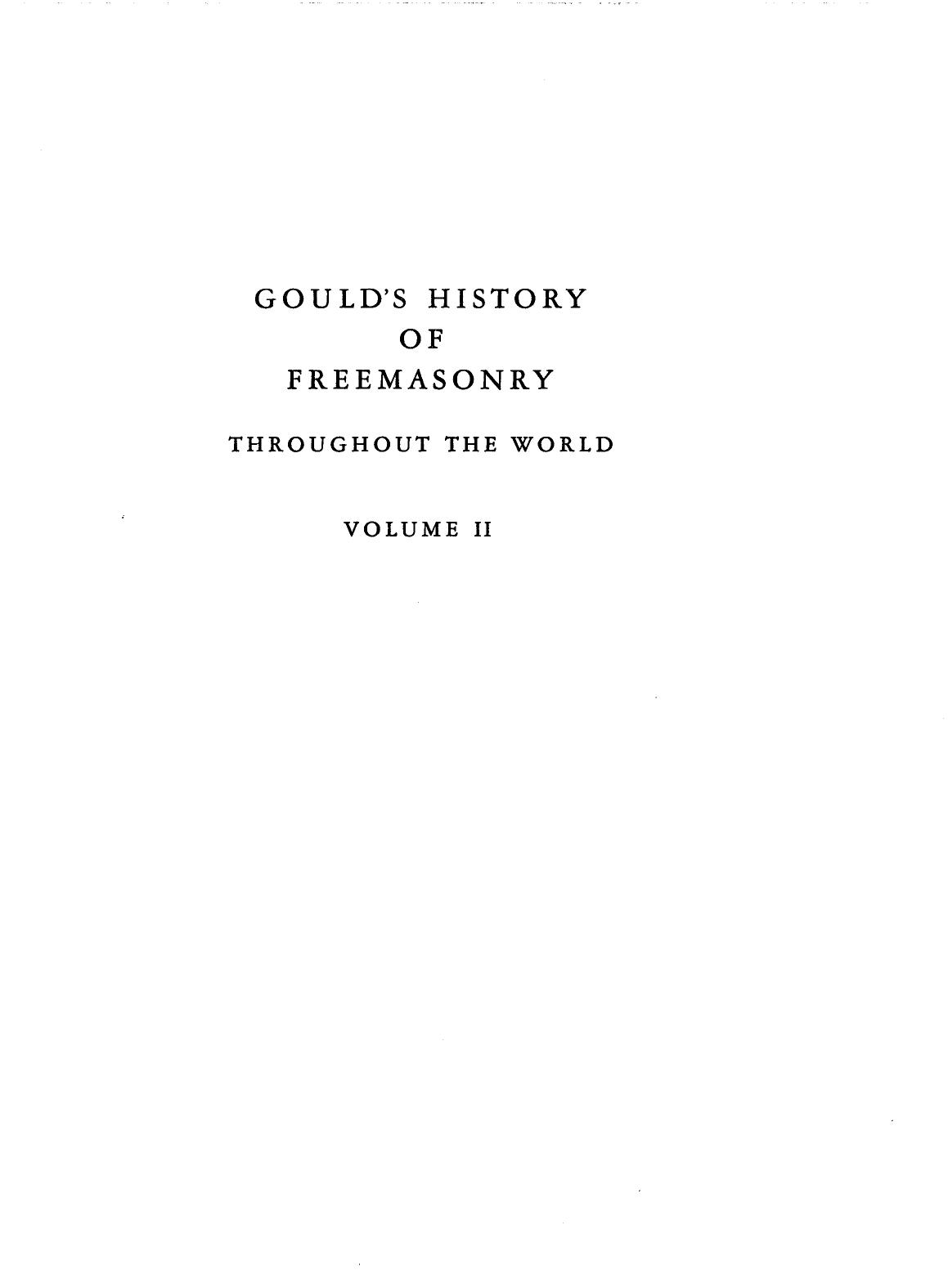 Goulds History Of Freemasonry Throughout The World V2-1936-Scribners-CTD-469pgs-SEC SOC by Unknown