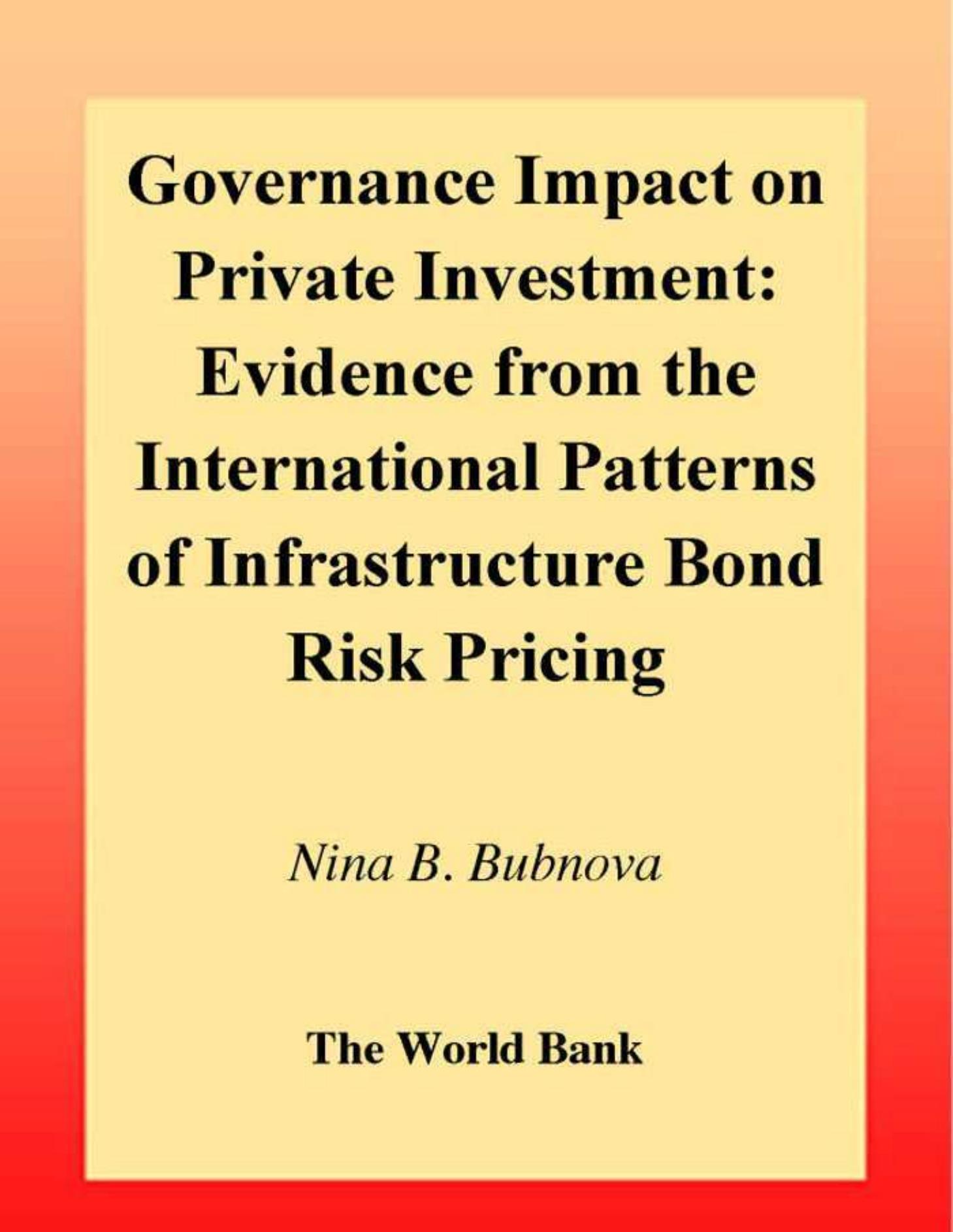 Governance Impact on Private Investment: Evidence from the International Patterns of Infrastructure Bond Risk Pricing by Bubnova N